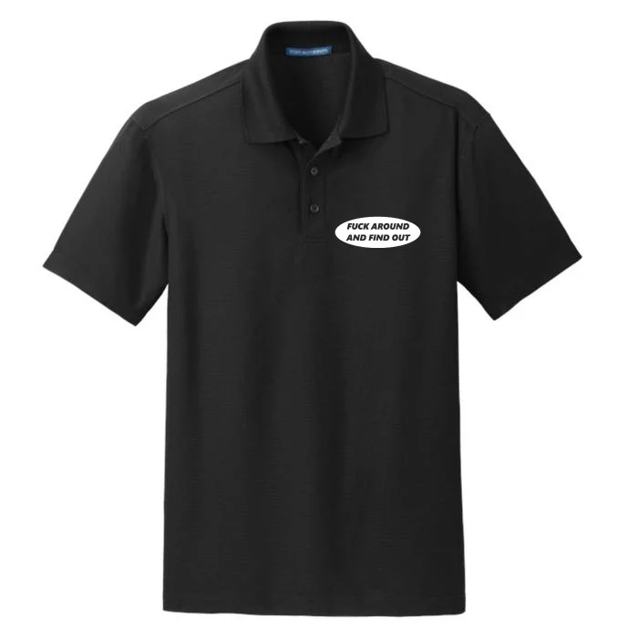 Fuck Around And Find Out Funny Dry Zone Grid Performance Polo