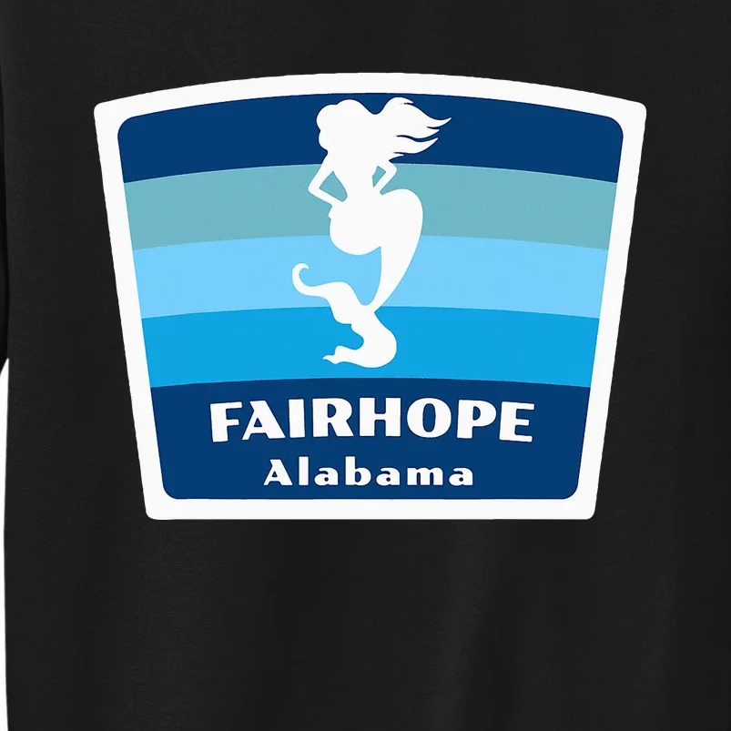 Fairhope Alabama Al Beach Mermaid Vacation Souvenir Tall Sweatshirt