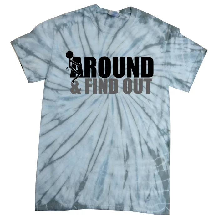 F Around And Find Out Funny Tie-Dye T-Shirt