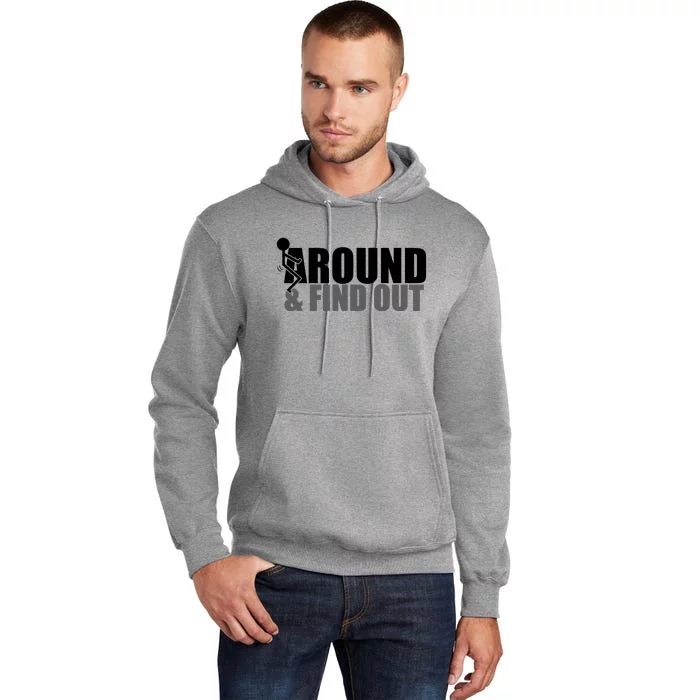 F Around And Find Out Funny Tall Hoodie