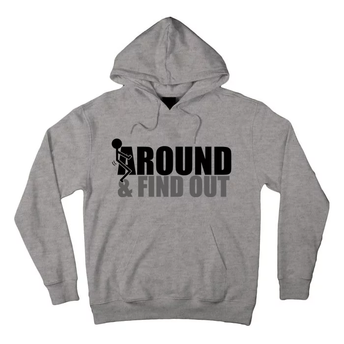 F Around And Find Out Funny Tall Hoodie