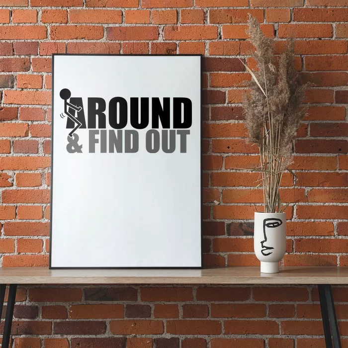 F Around And Find Out Funny Poster