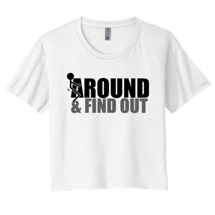 F Around And Find Out Funny Women's Crop Top Tee