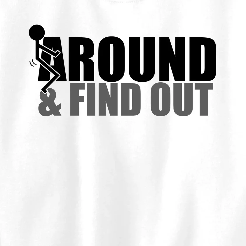 F Around And Find Out Funny Kids Sweatshirt