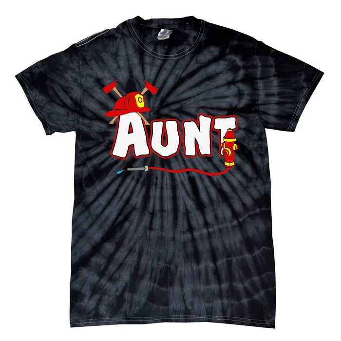 Firefighter Aunt Auntie Fire Department Hydrant Gift Tie-Dye T-Shirt