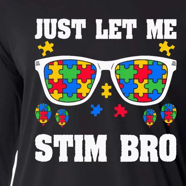 Funny Autism Awareness Just Let Me Stim Bro Cooling Performance Long Sleeve Crew