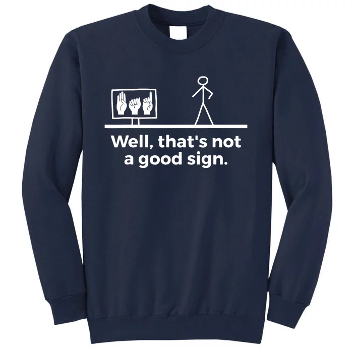 Funny ASL American Sign Language Tall Sweatshirt