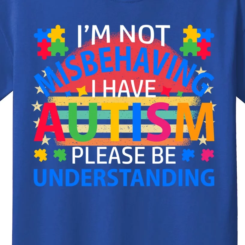 Funny Autism Awareness IM Not Misbehaving I Have Autism Gift Kids T-Shirt