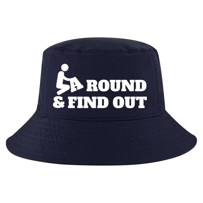 Fuck Around And Find Out Cool Comfort Performance Bucket Hat