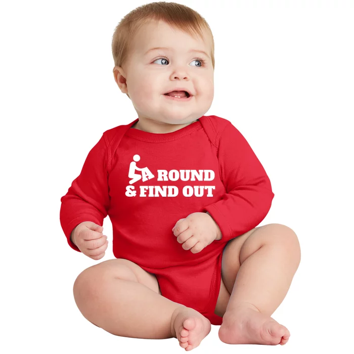 Fuck Around And Find Out Baby Long Sleeve Bodysuit