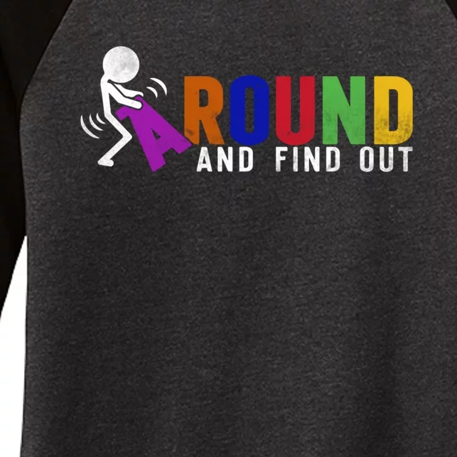 Fuck Around And Find Out Women's Tri-Blend 3/4-Sleeve Raglan Shirt