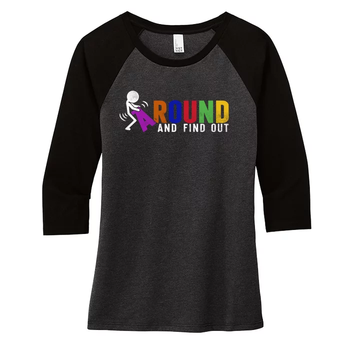 Fuck Around And Find Out Women's Tri-Blend 3/4-Sleeve Raglan Shirt