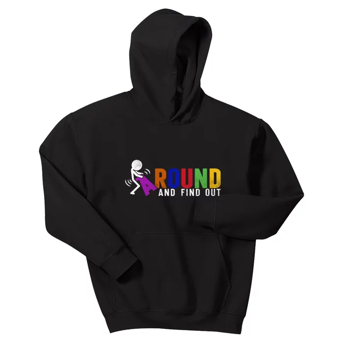 Fuck Around And Find Out Kids Hoodie