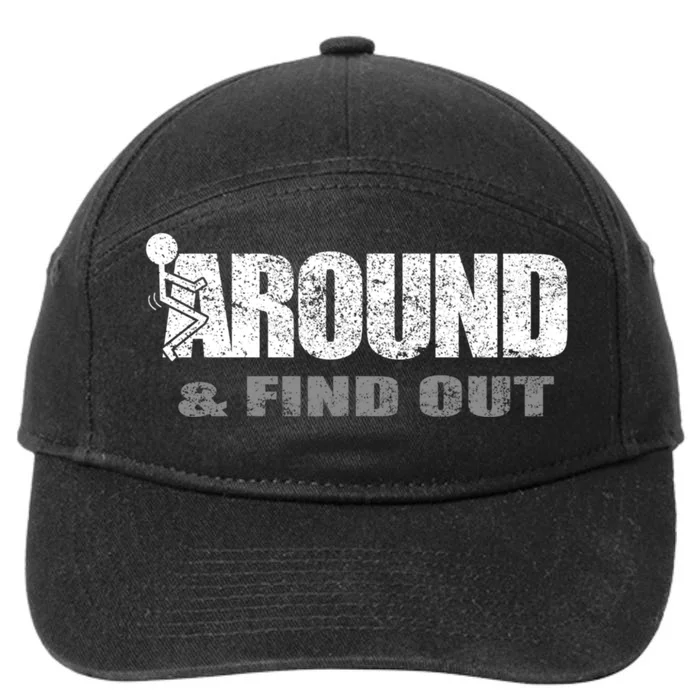 Fuck Around And Find Out 7-Panel Snapback Hat