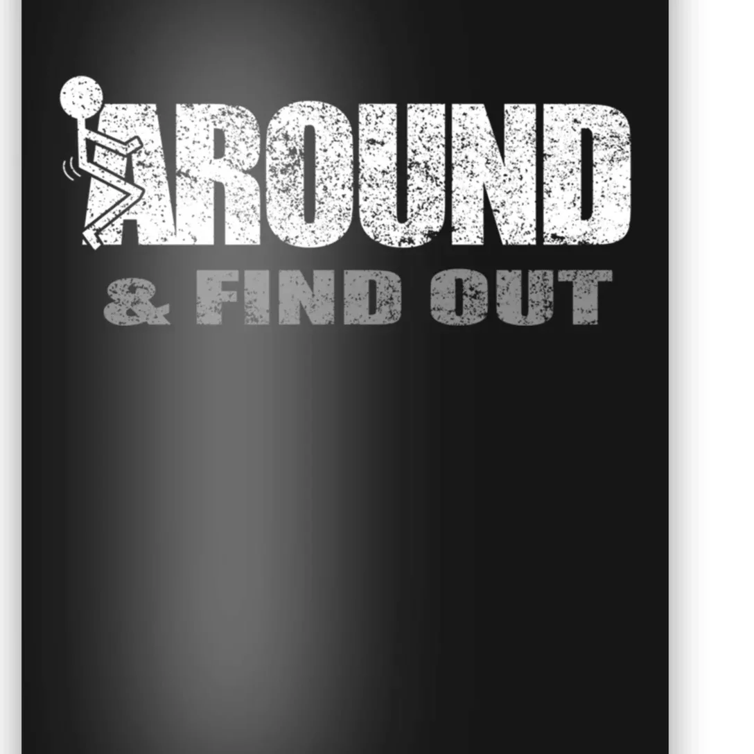 Fuck Around And Find Out Poster