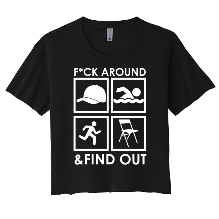 Fuck Around And Find Out Hat Chair Swim Run Women's Crop Top Tee