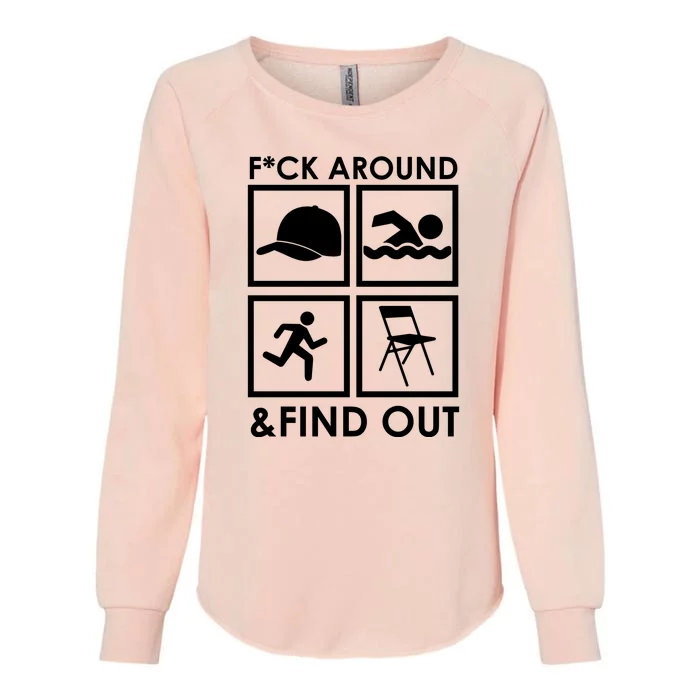 Fuck Around And Find Out Hat Chair Swim Run Womens California Wash Sweatshirt