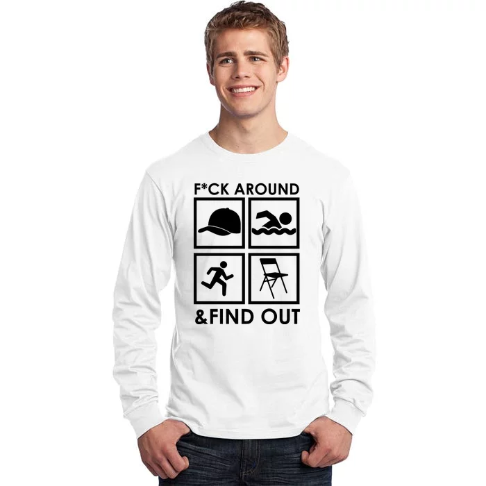 Fuck Around And Find Out Hat Chair Swim Run Tall Long Sleeve T-Shirt