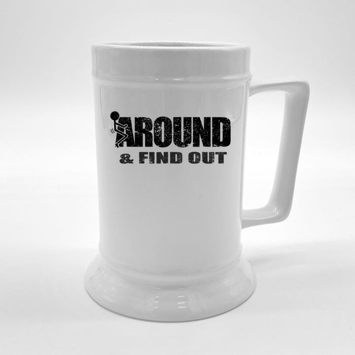 Fuck Around And Find Out Front & Back Beer Stein