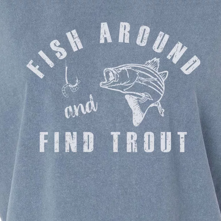 Fish Around And Find Trout Garment-Dyed Women's Muscle Tee