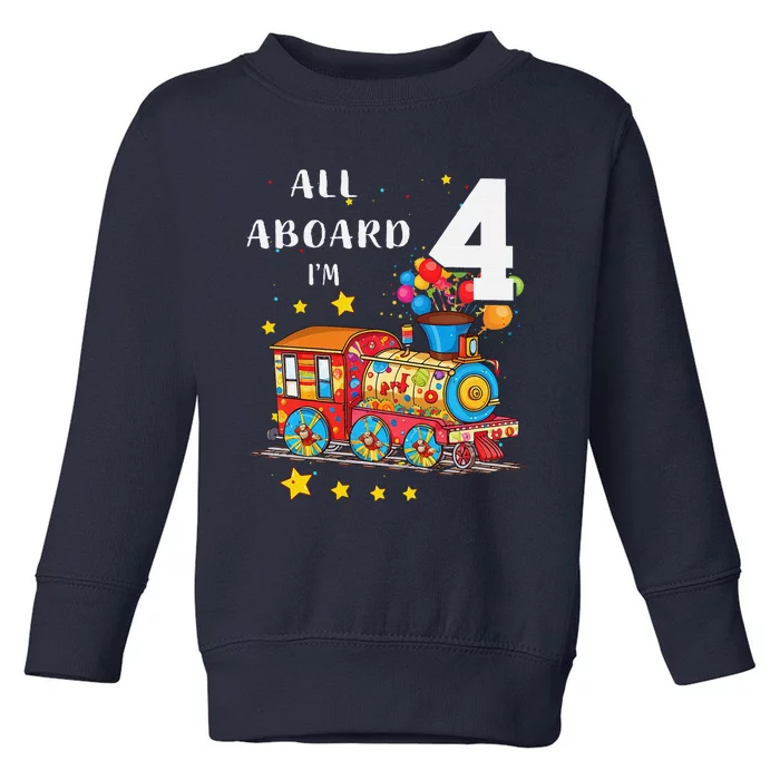 Funny All Aboard Im 4 Train Birthday Toddler Sweatshirt