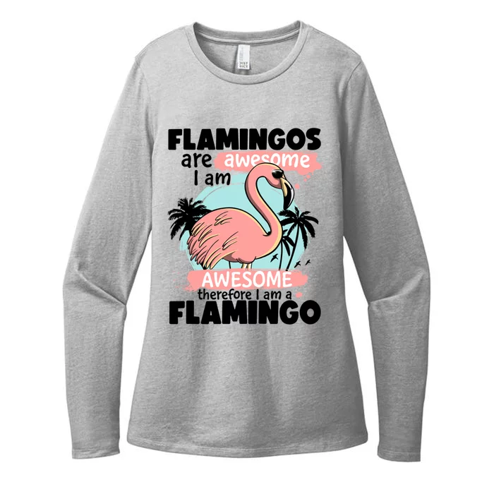 Flamingos Are Awesome I Am Awesome Funny Pink Flamingoes Gift Womens CVC Long Sleeve Shirt