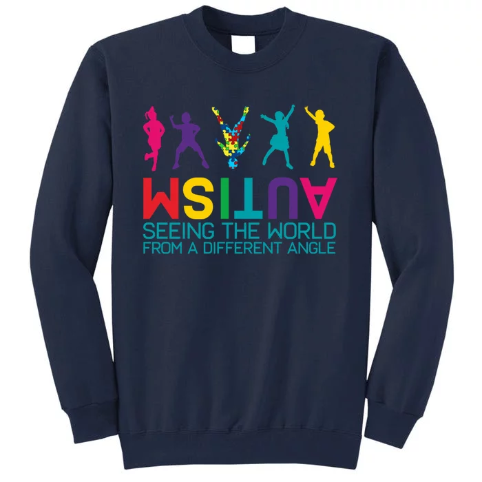 Funny Autism Awareness Seeing The World From Different Angles Tall Sweatshirt