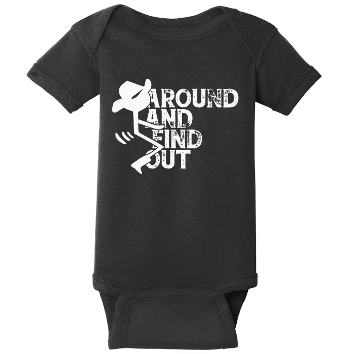 Fuck Around And Find Out Baby Bodysuit