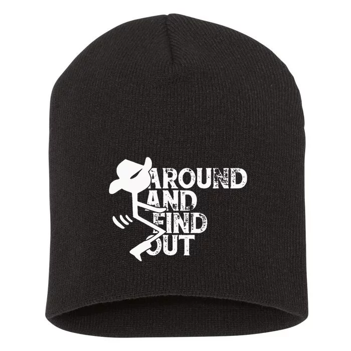 Fuck Around And Find Out Short Acrylic Beanie