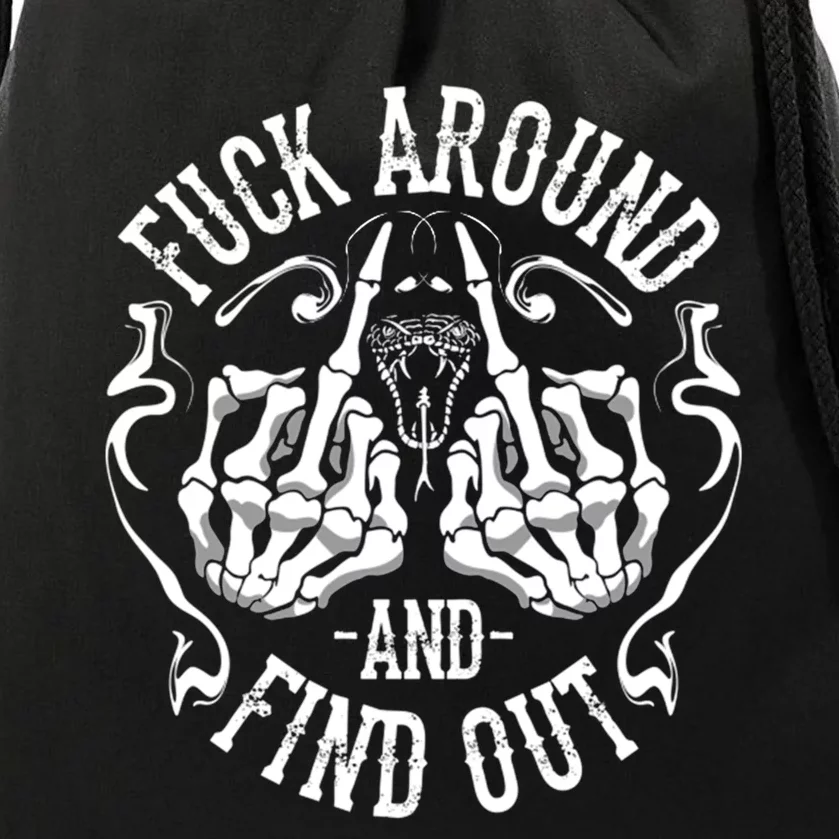 Fuck Around And Find Out Drawstring Bag