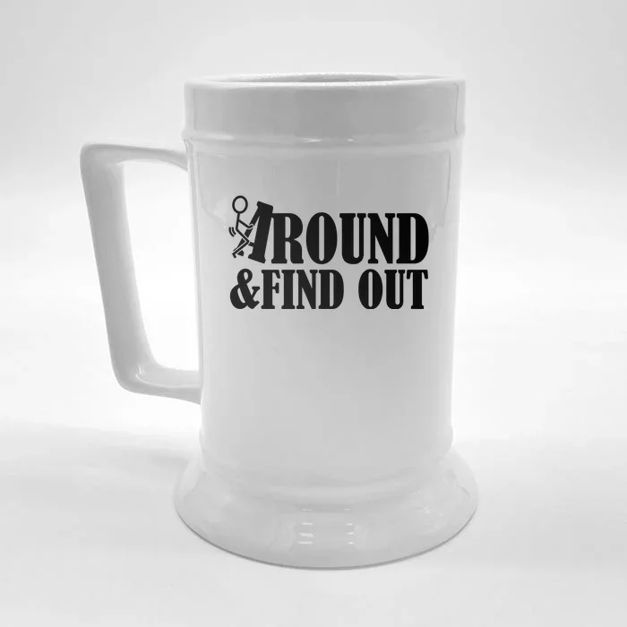 Fuck Around And Find Out Front & Back Beer Stein