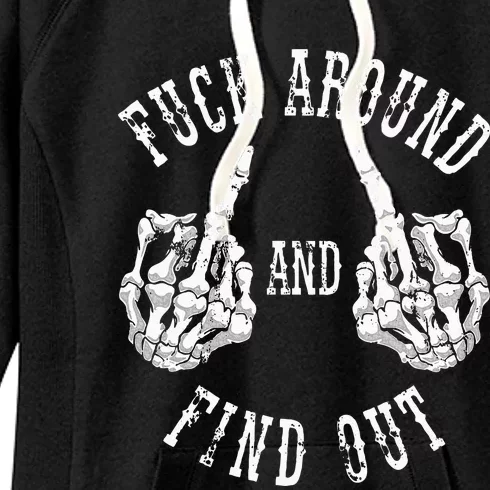 Fuck Around And Find Out The Original Women's Fleece Hoodie