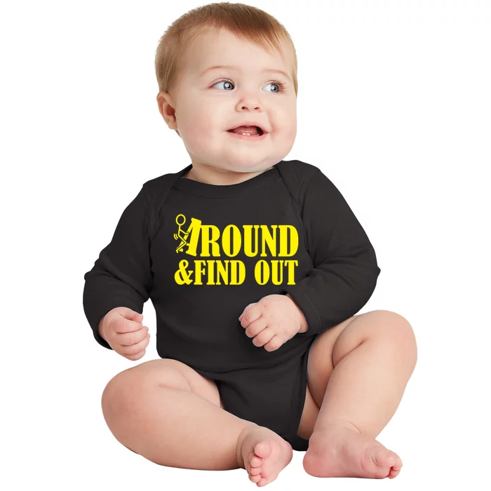 Fuck Around And Find Out Baby Long Sleeve Bodysuit