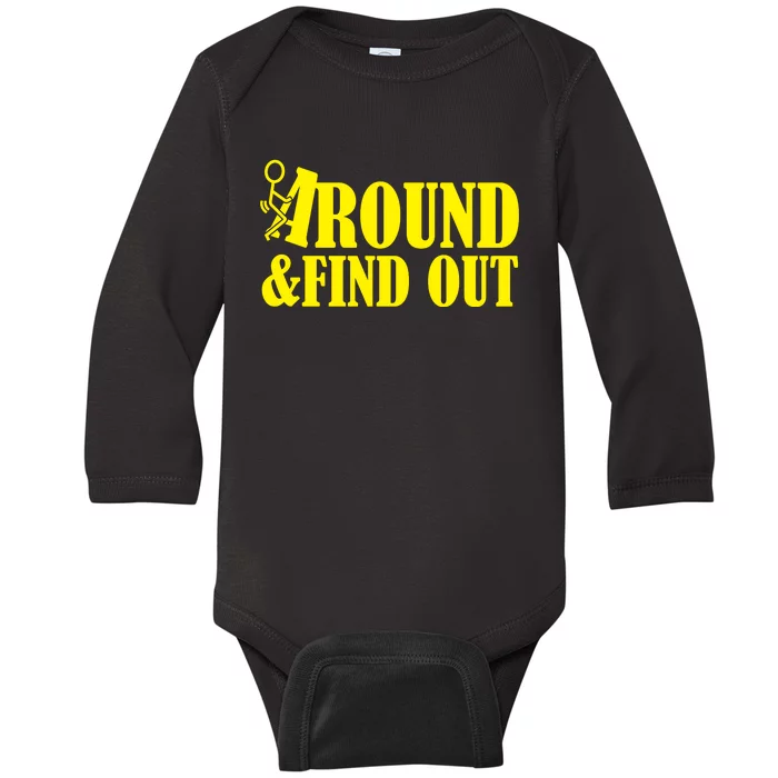 Fuck Around And Find Out Baby Long Sleeve Bodysuit