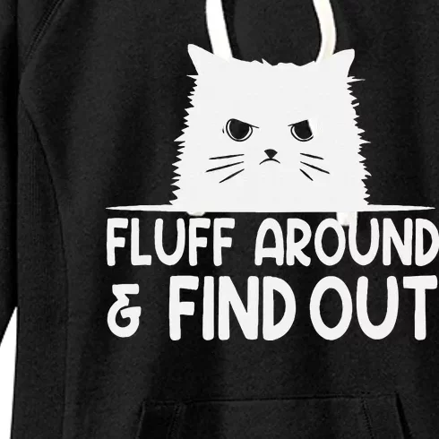 F.luff Around And Find Out Funny Cat Meme Humor Women's Fleece Hoodie