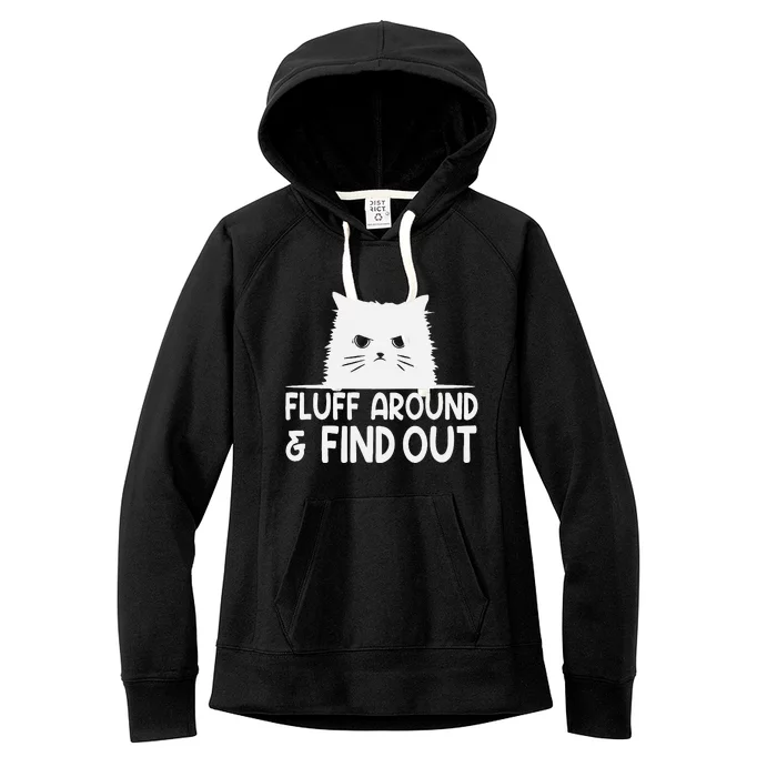 F.luff Around And Find Out Funny Cat Meme Humor Women's Fleece Hoodie