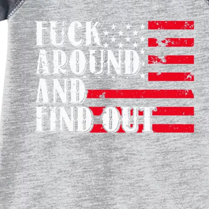 Fuck Around And Find Out American USA Flag Infant Baby Jersey Bodysuit