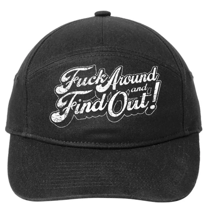 Fuck Around And Find Out 7-Panel Snapback Hat