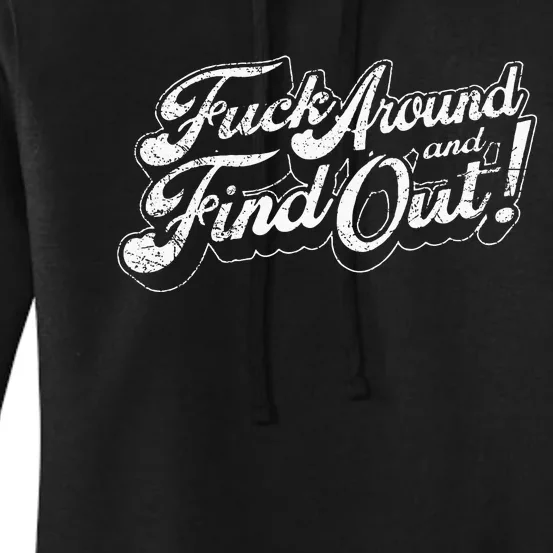 Fuck Around And Find Out Women's Pullover Hoodie