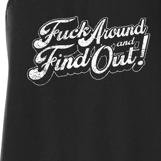 Fuck Around And Find Out Women's Racerback Tank