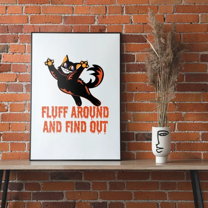 Fluff Around And Find Out Poster