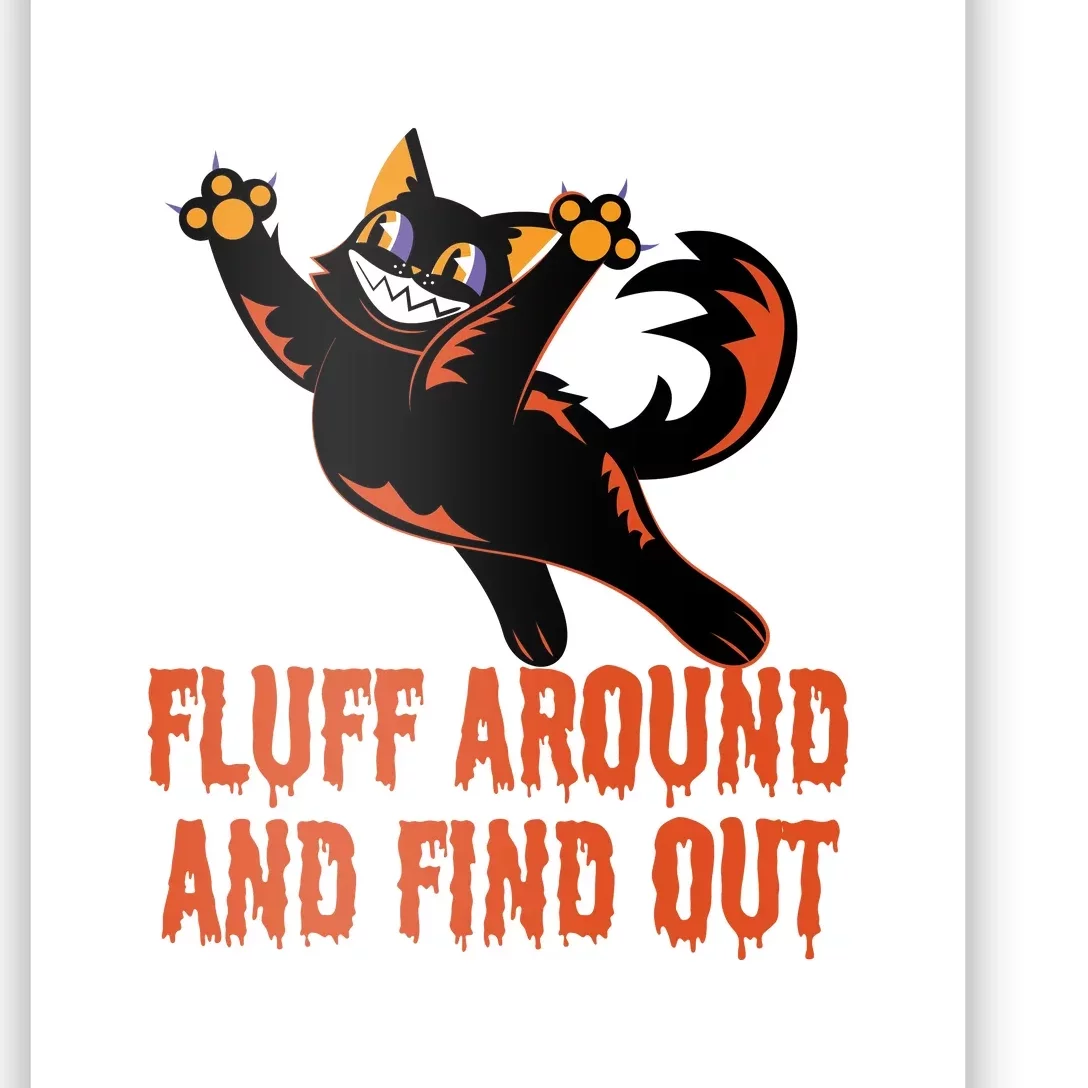 Fluff Around And Find Out Poster