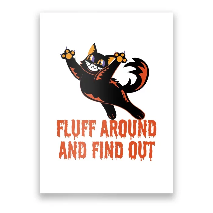 Fluff Around And Find Out Poster