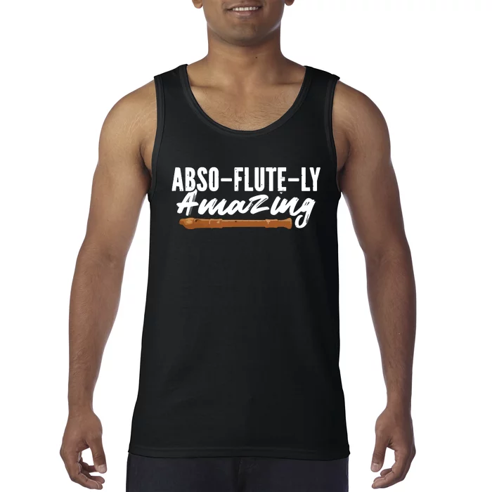 Flutist AbsoFluteLy Amazing Flute Player Tank Top