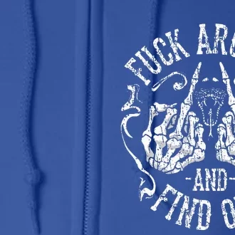 Fuck Around And Find Out Full Zip Hoodie