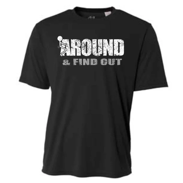 Fuck Around And Find Out Cooling Performance Crew T-Shirt