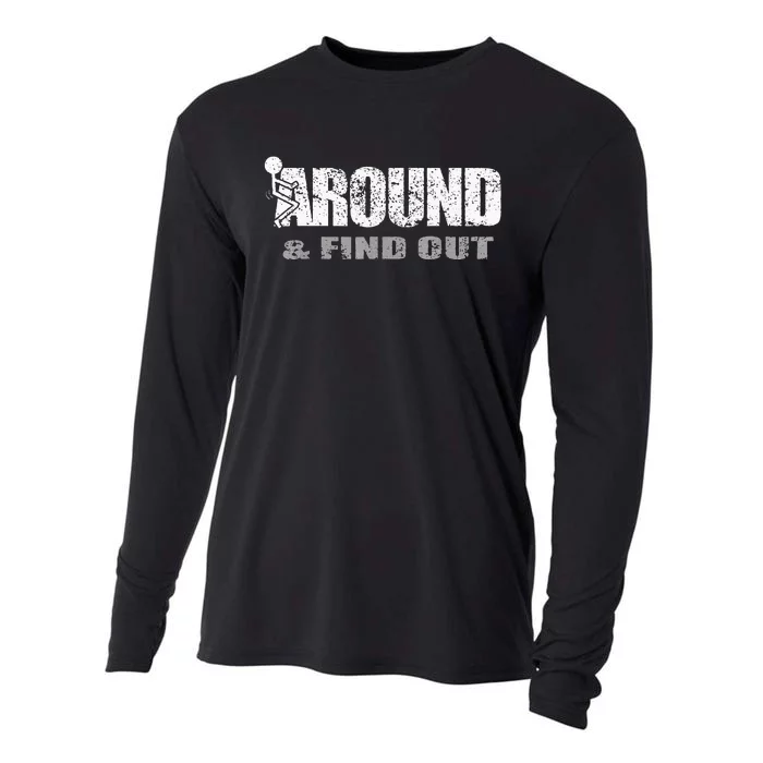 Fuck Around And Find Out Cooling Performance Long Sleeve Crew