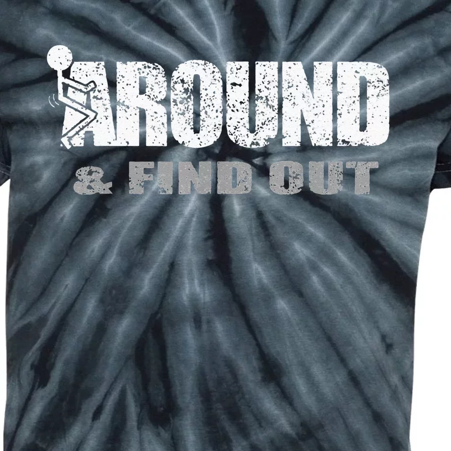 Fuck Around And Find Out Kids Tie-Dye T-Shirt