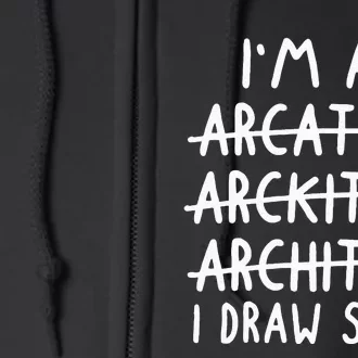 Funny Architect Art Wo Future Architecture Pun Lovers Full Zip Hoodie