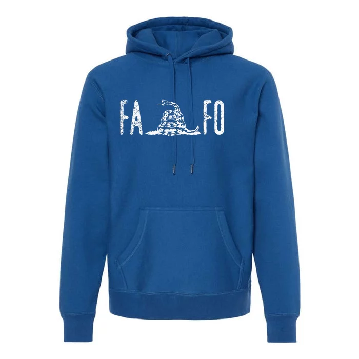 Fuck Around And Find Out Fafo Premium Hoodie